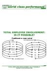 Total Employee Involvement: is it possible?