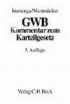 GWB. Gesetz gegen Wettbewerbsbeschränkungen