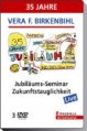 35 Jahre Vera F. Birkenbihl. Jubiläums-Seminar Zukunftstauglichkeit. DVD-Video