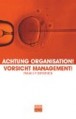 Achtung Organisation - Vorsicht Management
