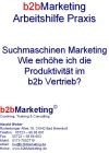 "Suchmaschinen Marketing - Wie erhöhe ich die Produktivität im b2b Vertrieb?"