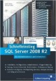 SQL Server 2008 R2 Schnelleinstieg für Administratoren und Entwickler