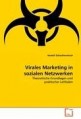 Virales Marketing in sozialen Netzwerken