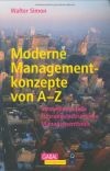 Moderne Managementkonzepte von A-Z