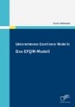 Unternehmens Excellence Modelle: Das EFQM-Modell