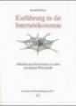 Einführung in die Internetökonomie, 2. Auflage